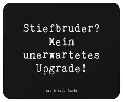 Produktbild von Mr. & Mrs. Panda Mauspad Spruch Stiefbruder Upgrade - Schwarz - Geschenk, Überraschung, Mousepad, handgemacht, einzigartige Designs, mousematte, Mouse Pad, Familienleben