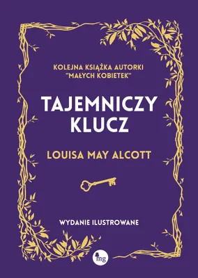 Produktbild von Tajemniczy klucz. Wydanie ilustrowane - Louisa May Alcott (Buch auf Polnisch)