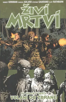 Produktbild von Živí mrtví 26 - Volání do zbraně (Kirkman Robert)