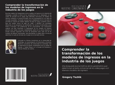 Produktbild von Das Verständnis der Veränderungen in den Umsatzmodellen der Spieleindustrie