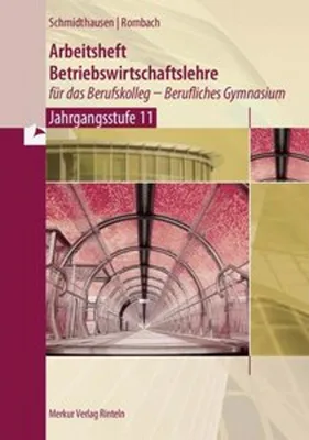 Image de Arbeitsheft Betriebswirtschaftslehre für das Berufskolleg - Berufliches Gymnasium - Jahrgangsstufe 11