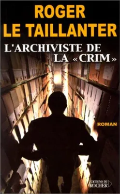 Image de L'archiviste de la "crim"
