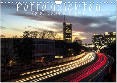 Produktbild von Pottansichten - Fotos ausm Ruhrpott (Wandkalender 2025 DIN A4 quer), CALVENDO Monatskalender