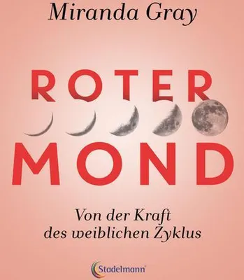 Produktbild von Roter Mond Buch: Erforschung des Menstruationszyklus als Quelle kreativer Energie