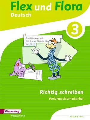 Image de Flex und Flora 3. Heft Richtig schreiben: Verbrauchsmaterial