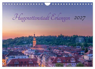 Produktbild von Hugenottenstadt Erlangen 2027 (Wandkalender 2027 DIN A4 quer), CALVENDO Monatskalender