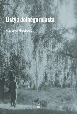 Produktbild von Listy z dolnego miasta - Krzysztof Gedroyć