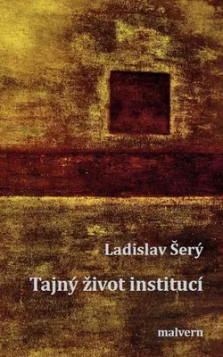 Immagine prodotto di Tajný život institucí | Ladislav Šerý
