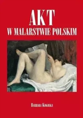 Imagen del producto de ISBN Akt w malarstwie polskim, Polski, Twarda okładka, 128 stron(y)
