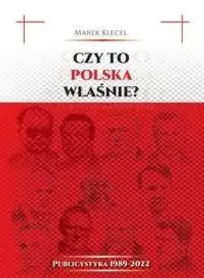 Productafbeelding van Is dit Polen? Journalistiek 1989–2022 - MAREK KLECEL