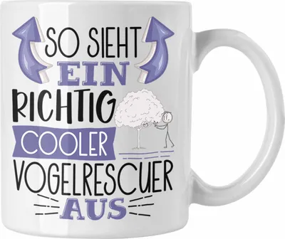 Produktbild von Trendation - Vogelrescuer Tasse So Sieht Ein Richtig Cooler Vogelrescuer Aus Geschenk Lustiger Spruch Geschenkidee (Weiß)