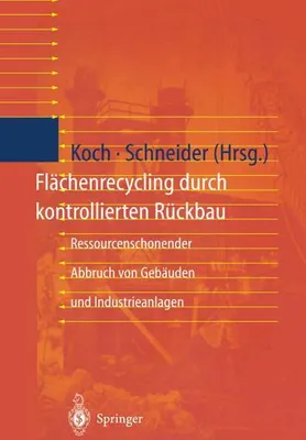 Image de Flächenrecycling durch kontrollierten Rückbau