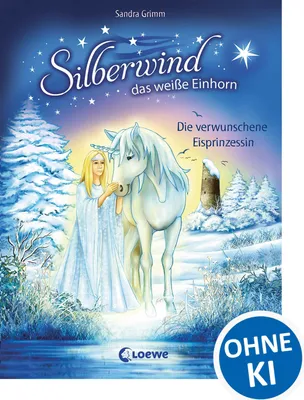 Produktbild von Silberwind, das weiße Einhorn - Die verwunschene Eisprinzessin