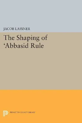 Produktbild von The Shaping of 'Abbasid Rule