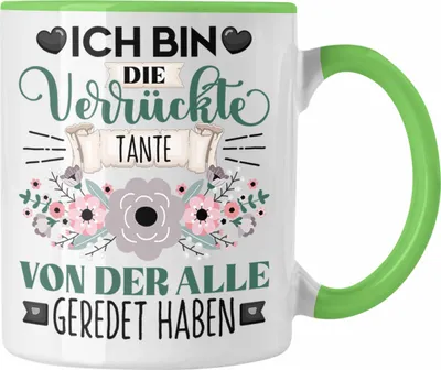 Produktbild von Trendation - Tante Tasse Geschenk Lustiger Spruch Geschenkidee Ich Bin Die Verrückte Tante Von Der Alle Geredet Haben (Grün)