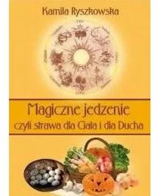 Productafbeelding van Magiczna strawa dla ciała i ducha - Kamila Ryszkowska