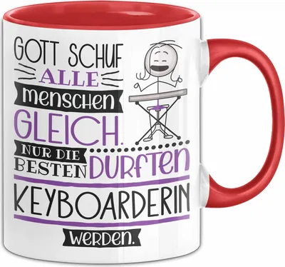 Produktbild von Keyboarderin Geschenk Becher Tasse Gott Schuf Alle Menschen Gleich Nur Die Besten Durfeten Keyboarderin Werden Geschenkidee Lustig (Rot)