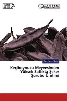Produktbild von Keçiboynuzu Meyvesinden Yüksek Safl¿kta ¿eker ¿urubu Üretimi