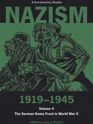 Produktbild von ISBN Nazism 1919-1945, Volume 4 : The German Home Front in World War II, Bildend, Englisch, Taschenbuch, 710 Seiten