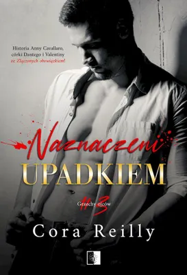 Produktbild von Naznaczeni upadkiem - Cora Reilly