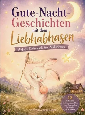 Zdjęcie produktu dla Gute-Nacht-Geschichten mit dem Liebhabhasen - Auf der Suche nach dem Zaubertraum