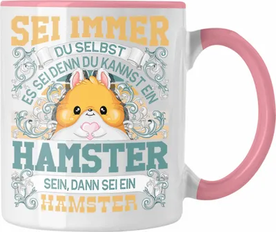 Produktbild von Trendation - Hamster Tasse Geschenk Hamster Liebhaber Sei immer Du Selbst Spruch (Rosa)