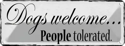 Produktbild von vianmo Blechschild 10x27 cm Dogs welcome People tolerated Tier Haustier