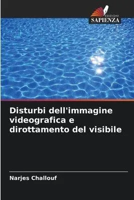 Produktbild von Disturbi dell'immagine videografica e dirottamento del visibile