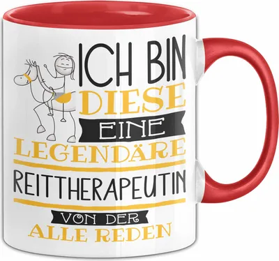 Produktbild von Reittherapeutin Tasse Geschenk Ich Bin Diese Eine Legendäre Reittherapeutin Von Der Alle Reden Geschenkidee Geburtstag Weihnachten (Rot)