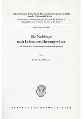 Produktbild von Die Nachfrage nach Lebensversicherungsschutz.