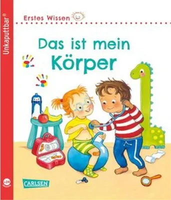 Produktbild von Unkaputtbar: Erstes Wissen: Das ist mein Körper