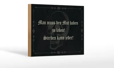 Produktbild von Holzschild Spruch 18x12cm man muss den Mut haben zu leben