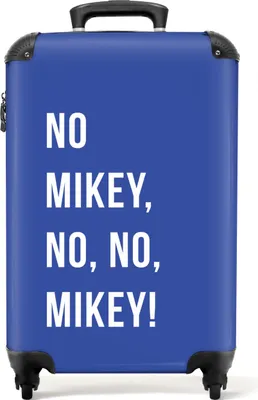 Obrázek produktu pro NoBoringSuitcases.com® Kufr Příruční zavazadlo Trolley Rolling suitcase Malý cestovní kufr na 4 kolečkách - Citáty - Ne Mikey, ne, ne, Mikey! - Modrá - Příruční velikost < 55x40x23 cm a 55x40x20 cm - Fotokufr - Příruční kufr - Palubní zavazadloPříruční kufr 55x35x20 cm, 36L,