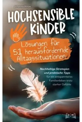 Immagine prodotto di Hochsensible Kinder - Lösungen für 51 herausfordernde Alltagssituationen: