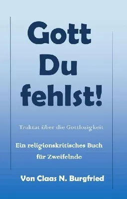 Produktbild von Gott, Du fehlst!