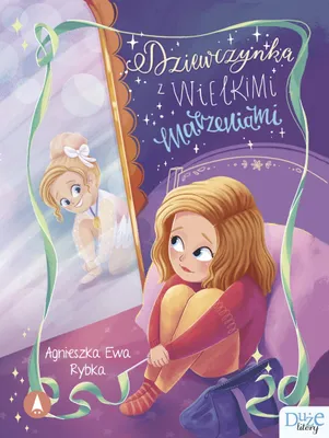 Productafbeelding van Książka dla dzieci Dziewczynka z wielkimi marzeniami