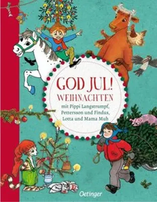 Produktbild von God Jul! Weihnachten mit Pippi Langstrumpf, Pettersson und Findus, Lotta und Mama Muh