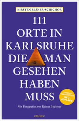 Produktbild von 111 Orte in Karlsruhe, die man gesehen haben muss
