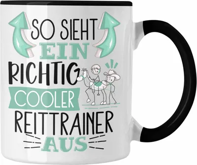 Produktbild von Trendation - Reittrainer Tasse So Sieht Ein Richtig Cooler Reittrainer Aus Geschenk Lustiger Spruch Geschenkidee (Schwarz)