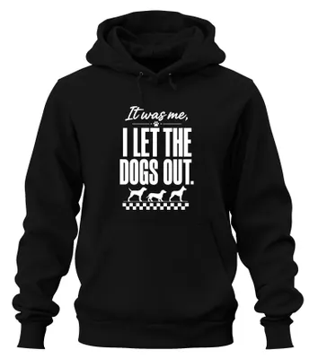Produktbild von It was me I let the dogs out Hunde Statement Sarkasmus Hoodie Kapuzenpullover, Schwarz, XL