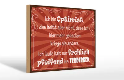 Produktbild von Holzschild Spruch 30x20cm ich bin Optimist das heißt