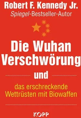 Immagine prodotto di Die Wuhan-Verschwörung und das erschreckende Wettrüsten mit Biowaffen