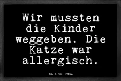 Produktbild von Mr. & Mrs. Panda Schmutzmatte Wir mussten die Kinder... 40 x 60 cm - Schwarz - Geschenk, Fußabstreifer, Fussmatte, Katze, Katzen, Bodenvorleger, Sprüche, Spruch, Zitat