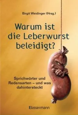 Immagine prodotto di Warum ist die Leberwurst beleidigt?