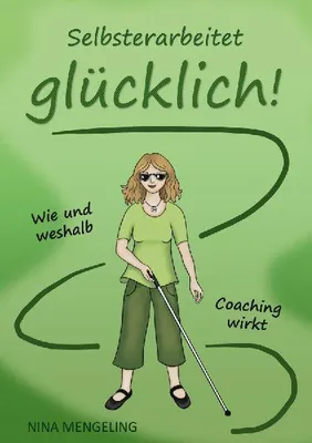 Produktbild von Selbsterarbeitet glücklich!