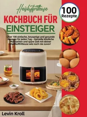 Produktbild von Heißluftfritteuse Kochbuch für Einsteiger