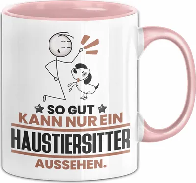 Produktbild von Haustiersitter Geschenk Tasse So Gut Kann Nur Ein Haustiersitter Aussehen Geschenkidee Kaffee-Becher (Rosa)