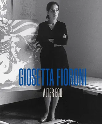 Produktbild von Giosetta Fioroni: Alter Ego