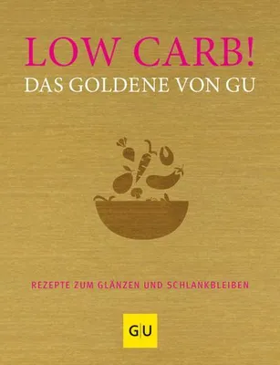 Produktbild von Low Carb! Das Goldene von GU
