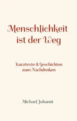 Produktbild von Menschlichkeit ist der Weg
